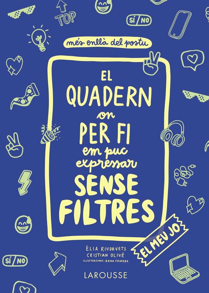 El quadern on per fi em puc expressar sense filtres. El meu jo | 9788418100147 | Olivé Peñas, Cristian/Riudavets Herrador, Èlia | Llibreria online de Figueres i Empordà