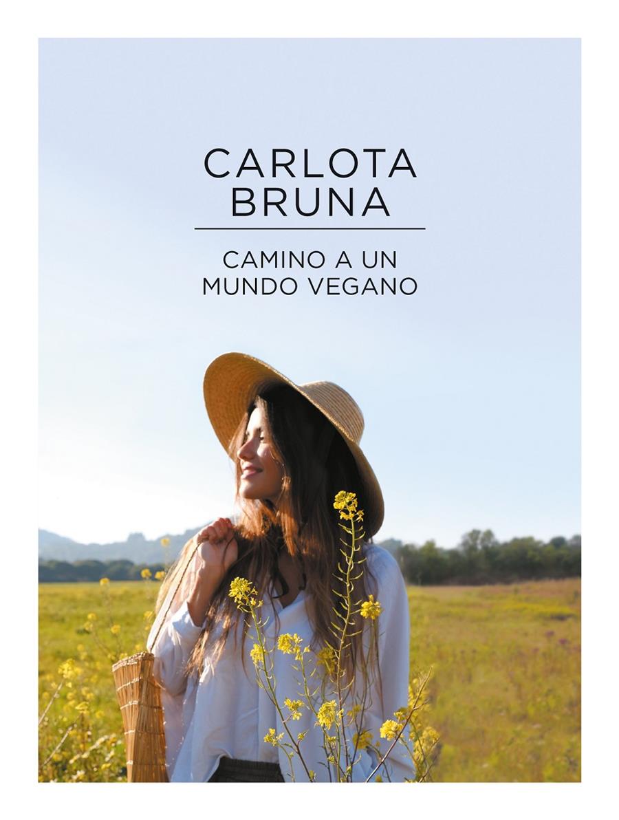 Camino a un mundo vegano | 9788417773663 | Bruna, Carlota | Llibreria online de Figueres i Empordà