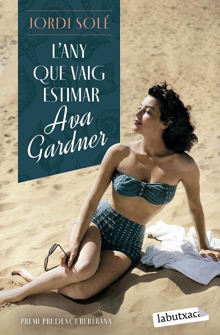 L'any que vaig estimar Ava Gardner | 9788419971371 | Solé, Jordi | Llibreria online de Figueres i Empordà