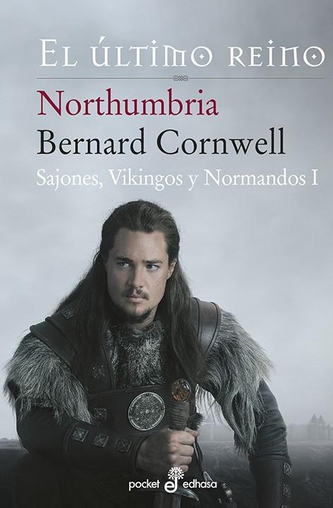 Northumbria, el último reino (Sajones, vikingos y normandos #01) | 9788435018500 | Cornwell, Bernard | Llibreria online de Figueres i Empordà