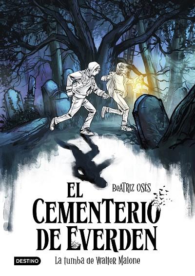 El cementerio de Everden #01. La tumba de Walter Malone | 9788408289135 | Osés, Beatriz | Llibreria online de Figueres i Empordà