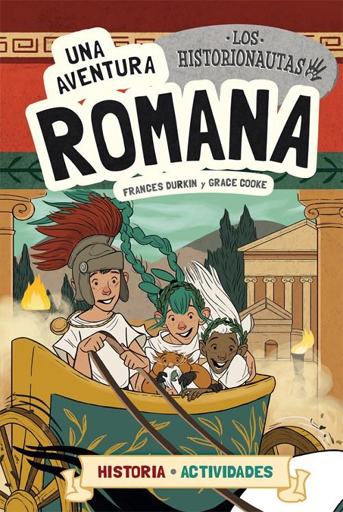 Los Historionautas. Una aventura romana | 9788424663773 | Durkin, Frances/Cooke, Grace | Llibreria online de Figueres i Empordà