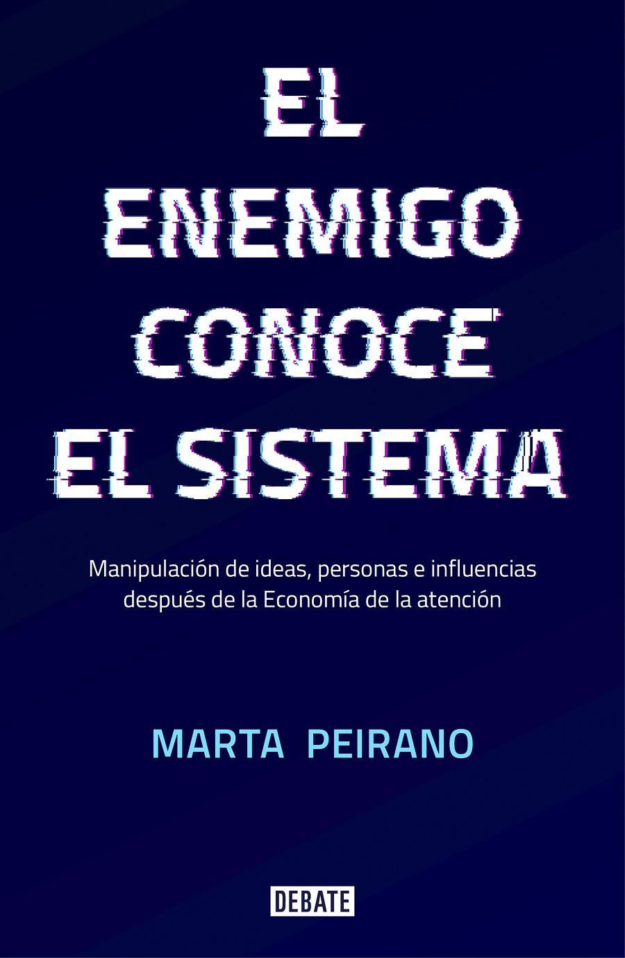 El enemigo conoce el sistema | 9788417636395 | Peirano, Marta | Llibreria online de Figueres i Empordà