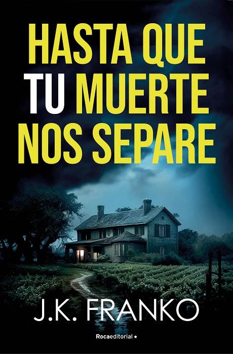 Hasta que tu muerte nos separe | 9788410274143 | Franko, J. K. | Librería online de Figueres / Empordà