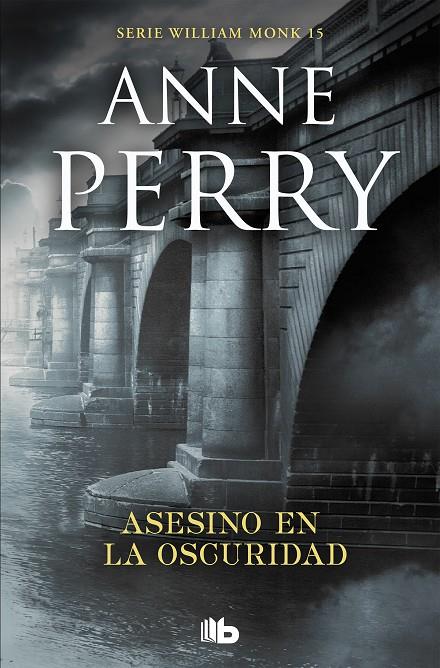 Asesino en la oscuridad (Detective William Monk #15) | 9788490709450 | Perry, Anne | Librería online de Figueres / Empordà