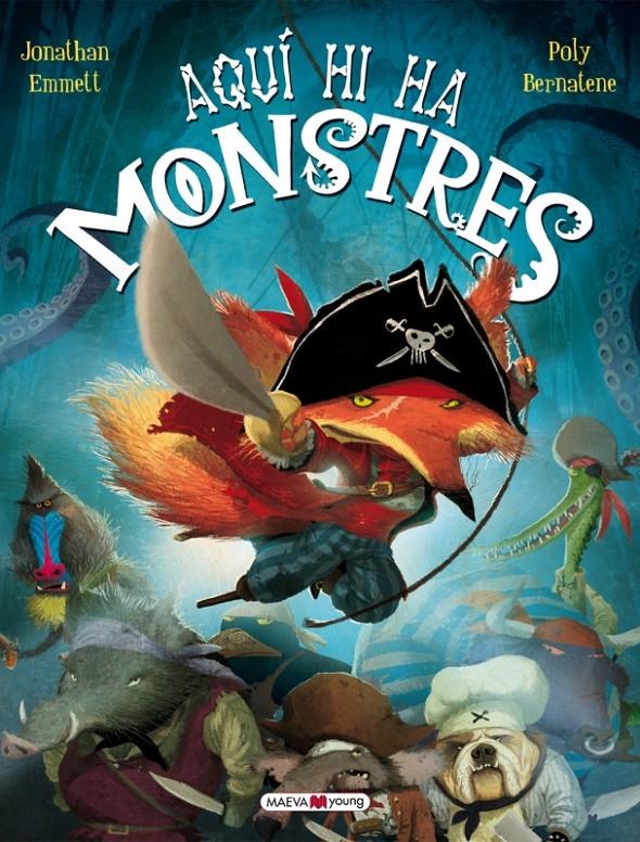 Aquí hi ha monstres | 9788415893035 | Emmett, Jonathan/Bernatene, Poly | Llibreria online de Figueres i Empordà