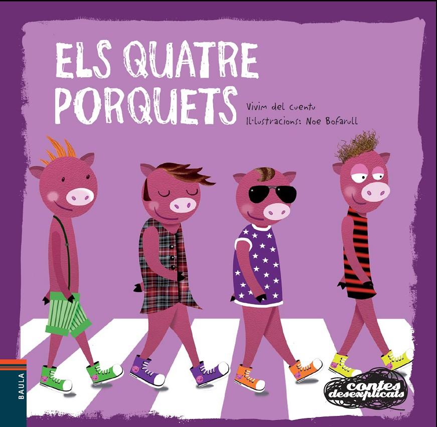 Els Quatre Porquets | 9788447928361 | Vivim del Cuentu | Llibreria online de Figueres i Empordà