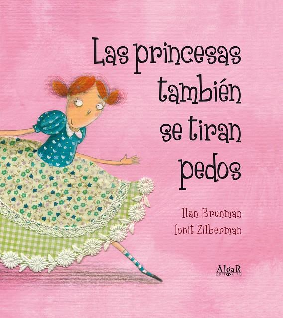 Las princesas también se tiran pedos | 9788498453157 | Brenman, Ilan | Llibreria online de Figueres i Empordà