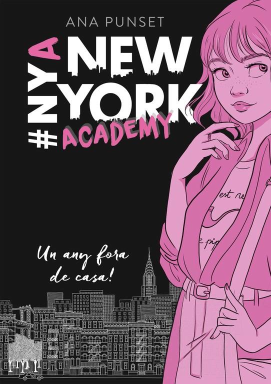 Un any fora de casa! (Sèrie New York Academy #01) | 9788490439388 | Ana Punset | Llibreria online de Figueres i Empordà