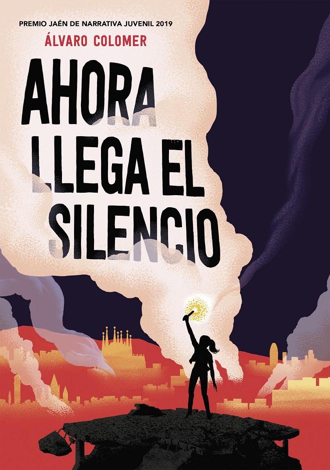 Ahora llega el silencio | 9788417922283 | Colomer, Álvaro | Llibreria online de Figueres i Empordà