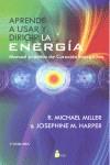 APRENDE A USAR Y DIRIGIR LA ENERGIA | 9788478088478 | Miller, R. Michael/ Harper, Josephine M. | Llibreria online de Figueres i Empordà