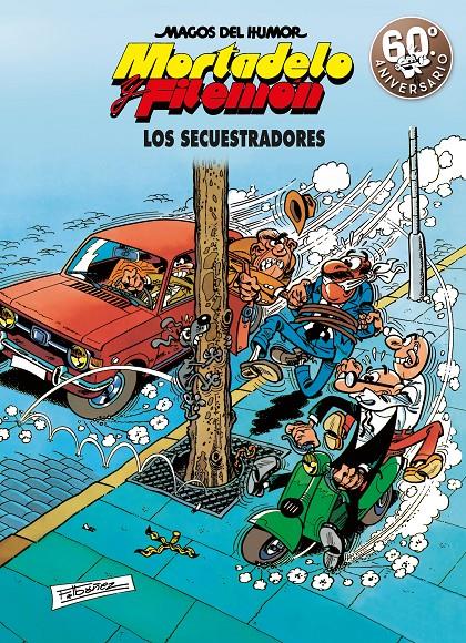 Los secuestradores (Magos del Humor Mortadelo y Filemón 191) | 9788466663304 | Francisco Ibáñez | Llibreria online de Figueres i Empordà