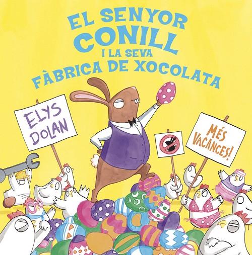 El senyor conill i la fàbrica de xocolata | 9788416712281 | Dolan, Elys | Llibreria online de Figueres i Empordà