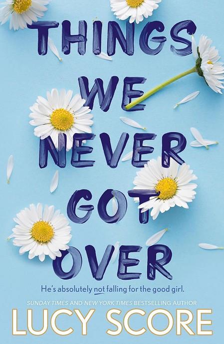 Things We Never Got Over (Knockemout #01) | 9781399713740 | Score, Lucy | Llibreria online de Figueres i Empordà