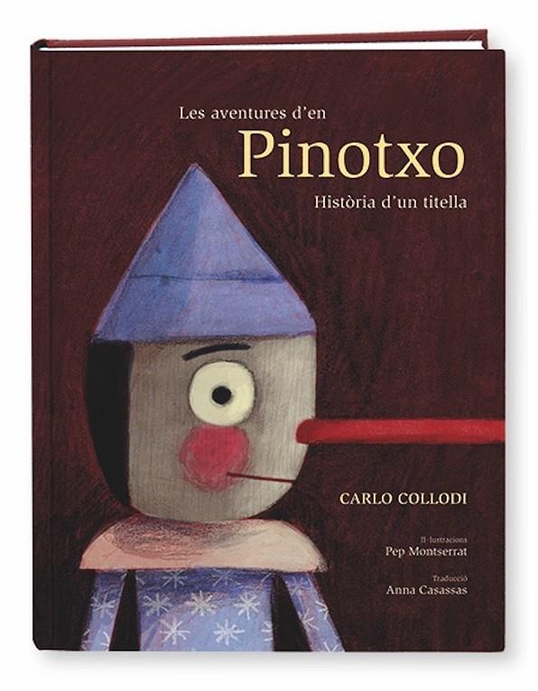 Les aventures d'en Pinotxo. Història d'un titella | 9788491011477 | Collodi, Carlo | Librería online de Figueres / Empordà