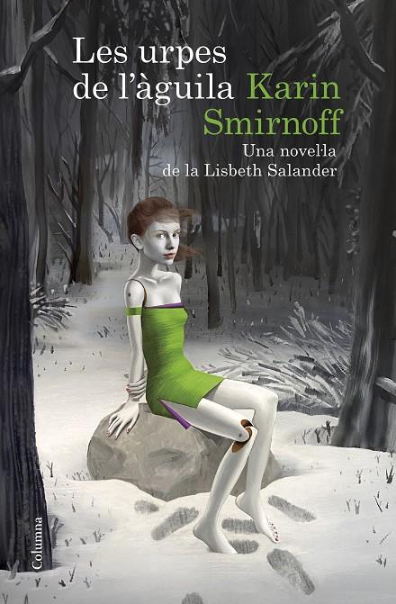 Les urpes de l'àguila: una novel·la de la Lisbeth Salander (Sèrie Millennium) | 9788466430784 | Smirnoff, Karin | Llibreria online de Figueres i Empordà