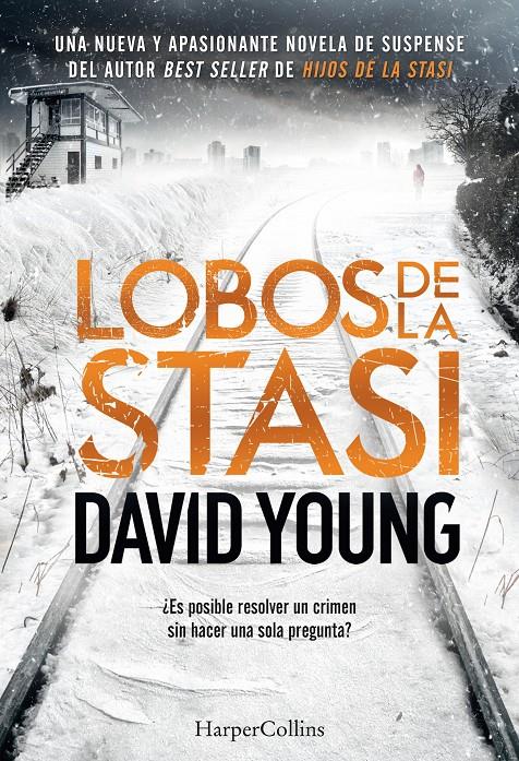 Lobos de la Stasi | 9788491392088 | Young, David | Llibreria online de Figueres i Empordà