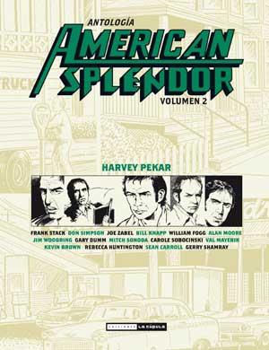 Antología American Splendor #02 | 9788478339594 | Pekar, Harvey/Simpson, Don/Stack, Frank/Zabel, Joe/Knapp, Bill/Fogg, William/Moore, Alan/Woodring, J | Llibreria online de Figueres i Empordà