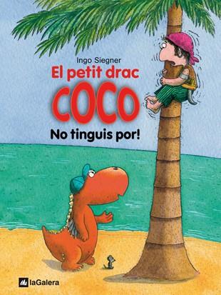 El petit drac Coco: No tinguis por! | 9788424633509 | Siegner, Ingo | Llibreria online de Figueres i Empordà