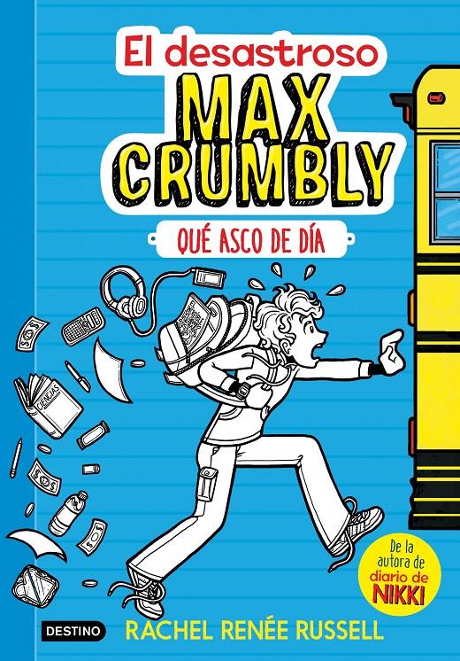 El desastroso Max Crumbly #01. Qué asco de día | 9788408167549 | Renée Russell, Rachel  | Llibreria online de Figueres i Empordà