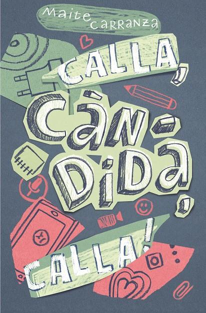 CALLA,CANDIDA,CALLA! | 9788466143677 | Carranza, Maite | Librería online de Figueres / Empordà