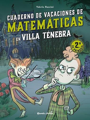 Villa Ténebra. Cuaderno de vacaciones de matemáticas. 2.º de primaria | 9788408287391 | Razzini, Valeria | Llibreria online de Figueres i Empordà