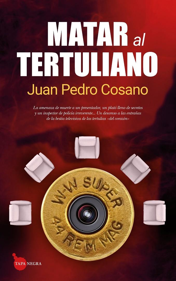 Matar al tertuliano | 9788417418311 | Cosano Alarcón, Juan Pedro | Librería online de Figueres / Empordà