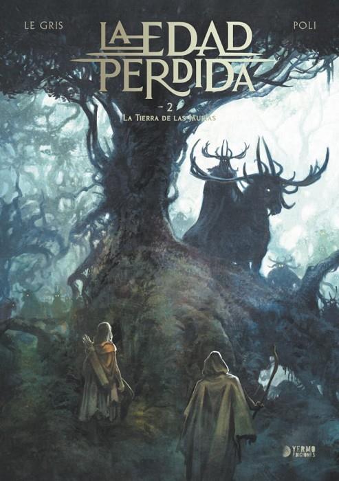 LA EDAD PERDIDA #02. LA TIERRA DE LAS JAURIAS | 9788410294875 | Legris, Jerome/Poli, Didier | Llibreria online de Figueres i Empordà