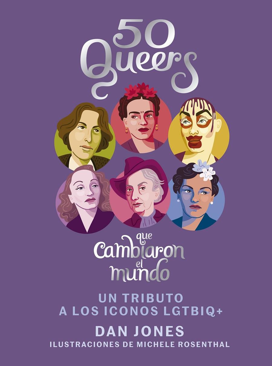 50 Queers que cambiaron el mundo | 9788448024826 | Jones, Dan | Librería online de Figueres / Empordà