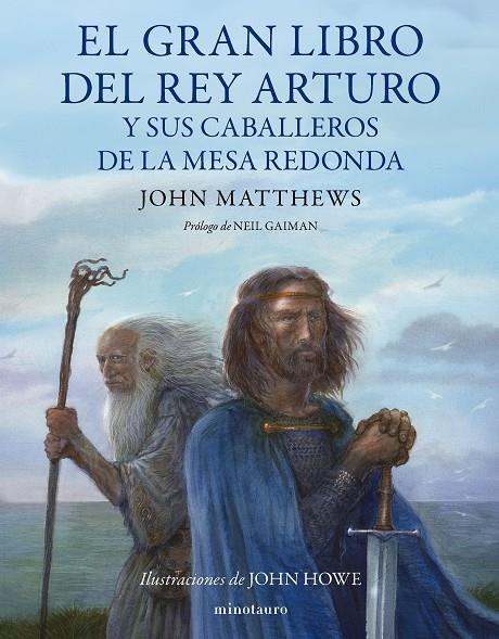 El gran libro del Rey Arturo y los caballeros de la mesa redonda | 9788445014929 | Matthews, John/Howe, John | Llibreria online de Figueres i Empordà