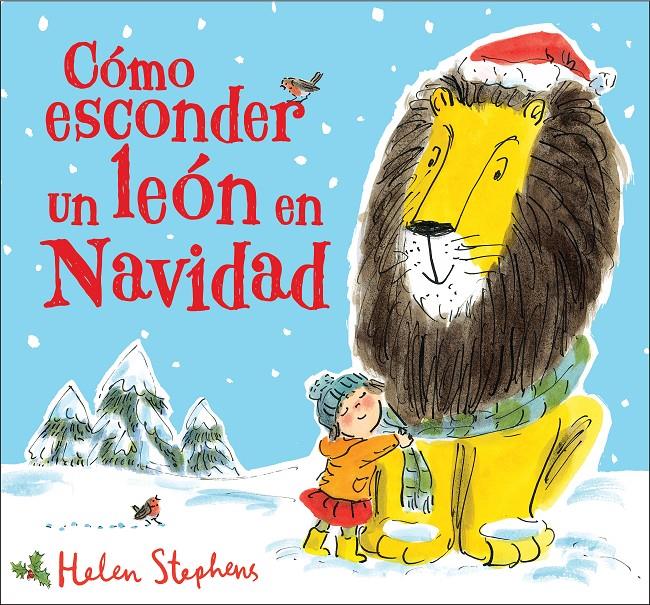 Cómo esconder un león en Navidad | 9788448854102 | Stephens, Helen | Llibreria online de Figueres i Empordà