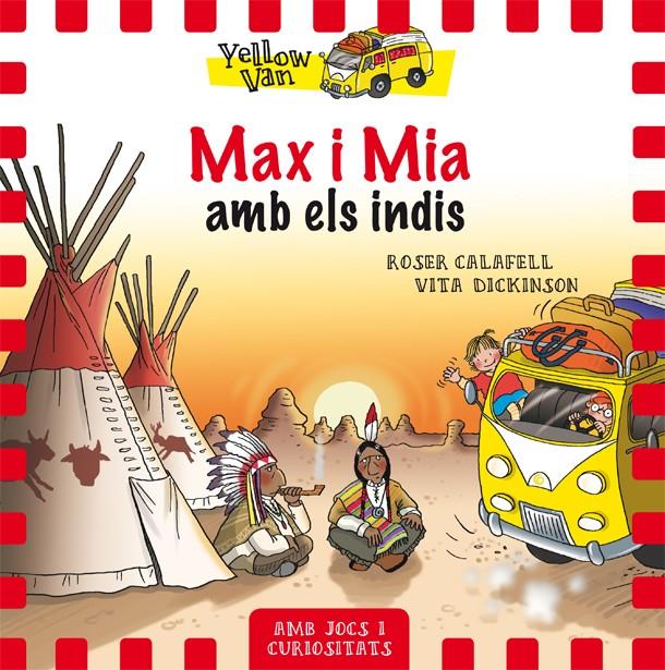 Yellow Van 10. Max i Mia amb els indis | 9788424660369 | Llibreria online de Figueres i Empordà