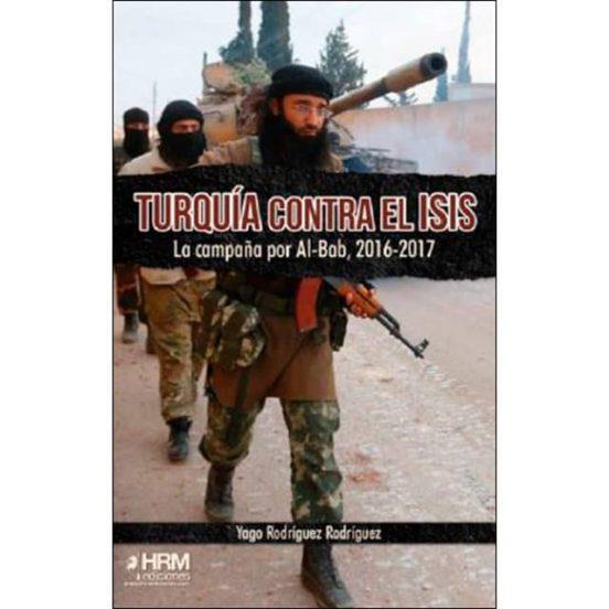 Turquía contra el ISIS | 9788417859114 | Rodríguez Rodríguez, Yago | Llibreria online de Figueres i Empordà