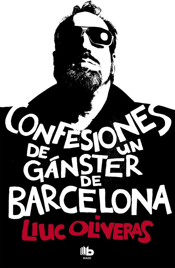 Confesiones de un gánster de Barcelona | 9788490700006 | Oliveras, Lluc | Llibreria online de Figueres i Empordà