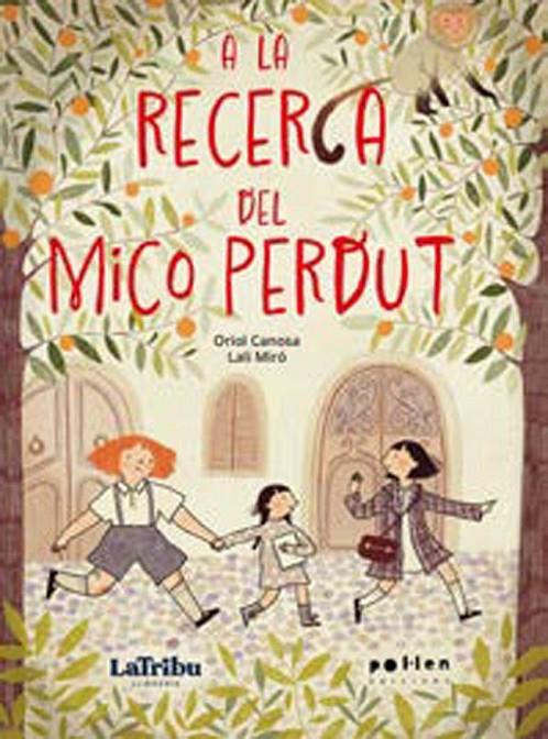 A LA RECERCA DEL MICO PERDUT | 9788410255203 | Canosa, Oriol | Librería online de Figueres / Empordà