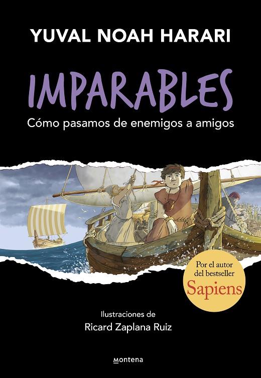 Imparables #03. Cómo pasamos de enemigos a amigos | 9788410298248 | Harari, Yuval Noah | Librería online de Figueres / Empordà