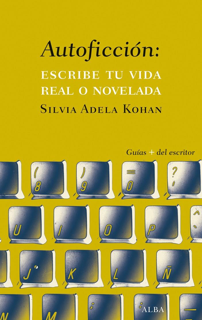 Autoficción | 9788490651742 | Kohan, Silvia Adela | Llibreria online de Figueres i Empordà