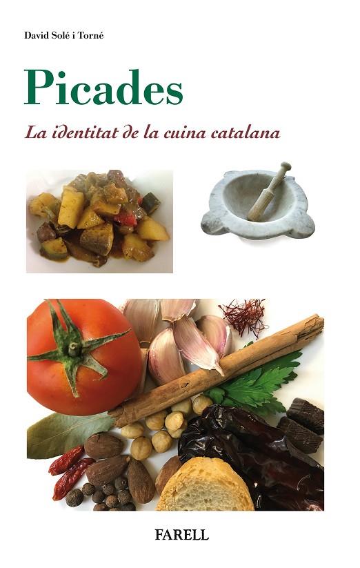 Picades. La identitat de la cuina catalana | 9788492811953 | Solé i Torné, David | Llibreria online de Figueres i Empordà