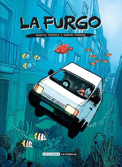 LA FURGO | 9788416400966 | Martín Tognola / Ramon Pardina | Llibreria online de Figueres i Empordà