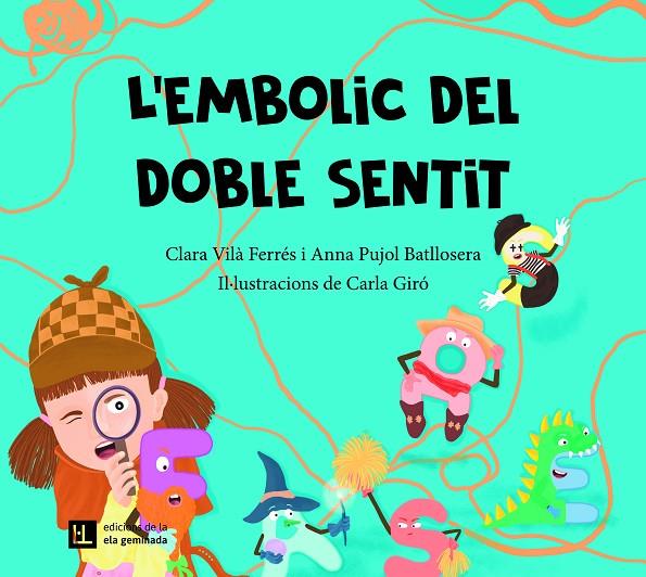 L'embolic del doble sentit | 9788412830422 | Vilà Ferrés, Clara/Pujol Batllosera, Anna | Llibreria online de Figueres i Empordà