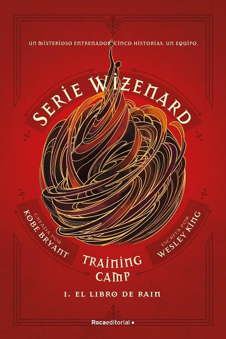 Serie Wizenard. Training camp #01. El libro de Rain | 9788410274167 | Bryant, Kobe/King, Wesley | Llibreria online de Figueres i Empordà