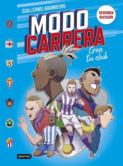 Modo carrera #02. Segunda división | 9788408295273 | Aramberri, Guillermo | Librería online de Figueres / Empordà