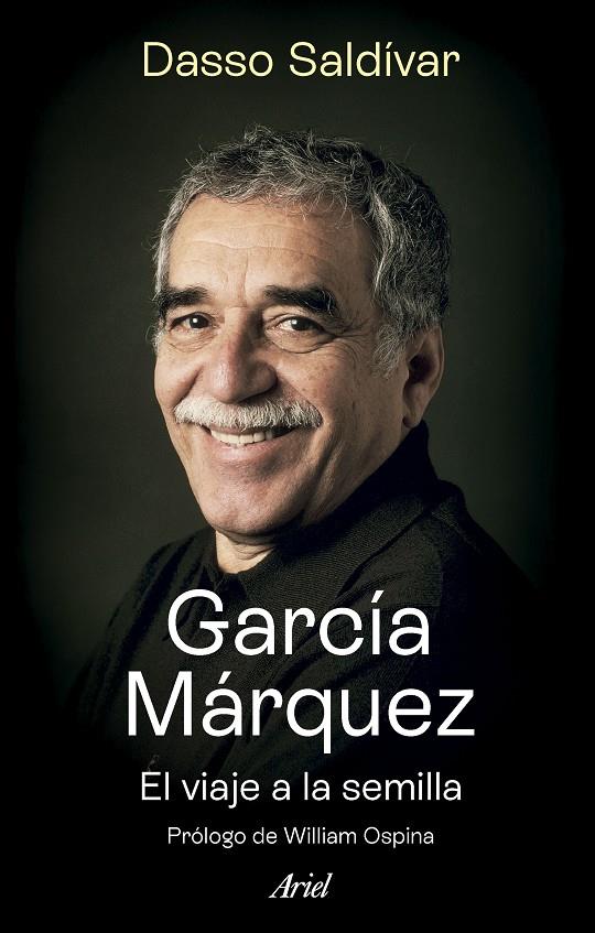 García Márquez. El viaje a la semilla | 9788434437470 | Saldívar, Dasso | Librería online de Figueres / Empordà