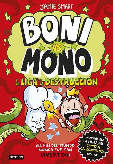 Boni vs. Mono #03. Boni vs. Mono y la Liga de la Destrucción | 9788408294016 | Smart, Jamie | Librería online de Figueres / Empordà