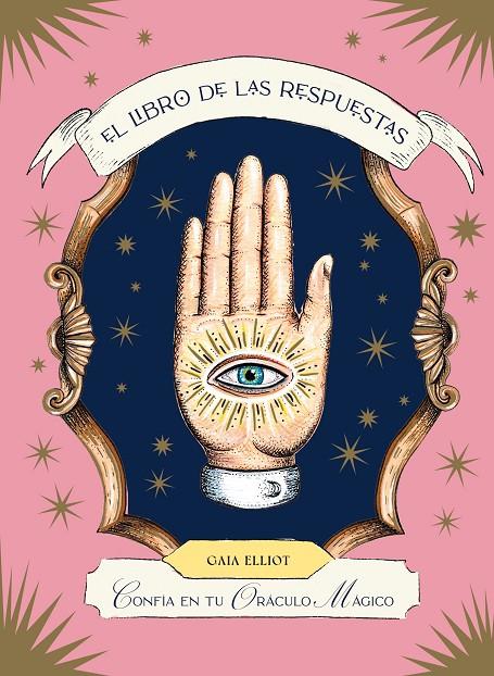 El libro de las respuestas Confía en tu oráculo mágico | 9788419043443 | Elliot, Gaia | Llibreria online de Figueres i Empordà