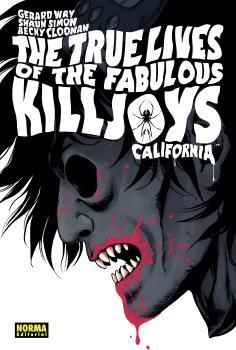 THE TRUE LIVES OF THE FABULOUS KILLJOYS #01. CALIFORNIA | 9788467948608 | Way, Gerard / Shaun, Simon / Cloonan, Becky | Llibreria online de Figueres i Empordà