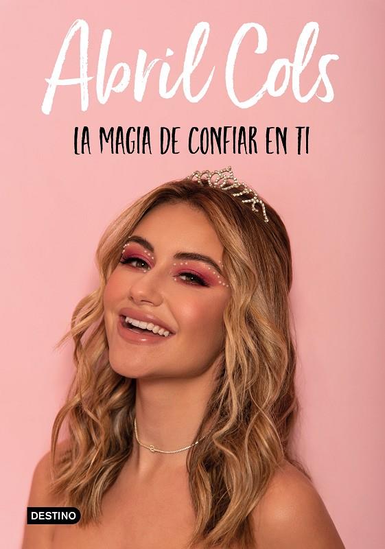 La magia de confiar en ti | 9788408241997 | Cols, Abril | Llibreria online de Figueres i Empordà