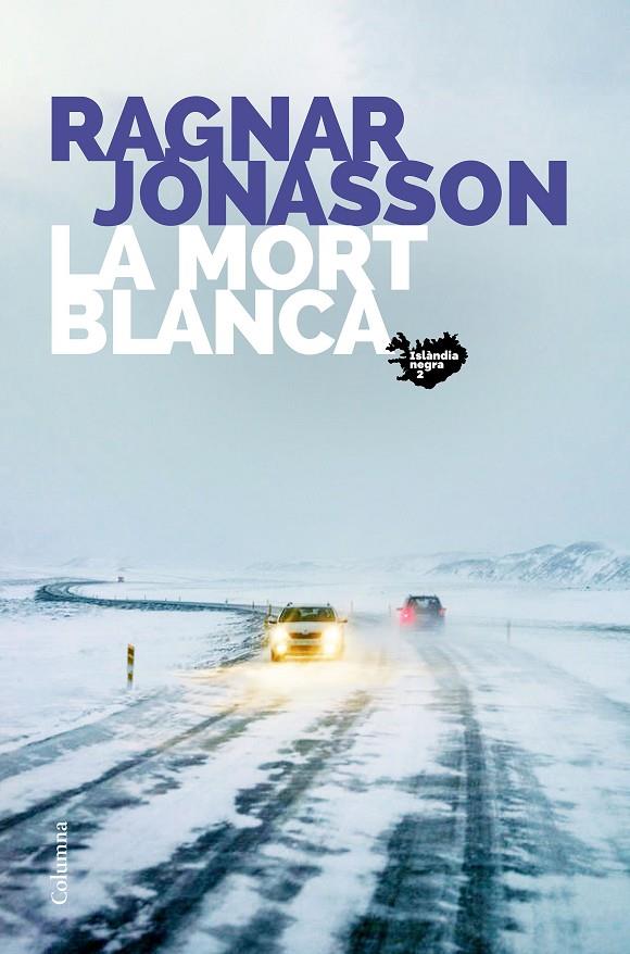 La mort blanca (Islàndia Negra #02) | 9788466426800 | Jónasson, Ragnar | Llibreria online de Figueres i Empordà