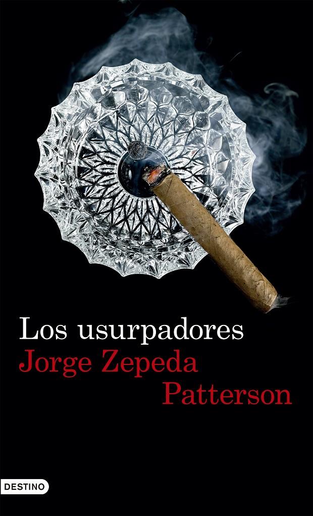 Los usurpadores | 9788423351640 | Jorge Zepeda Patterson | Librería online de Figueres / Empordà