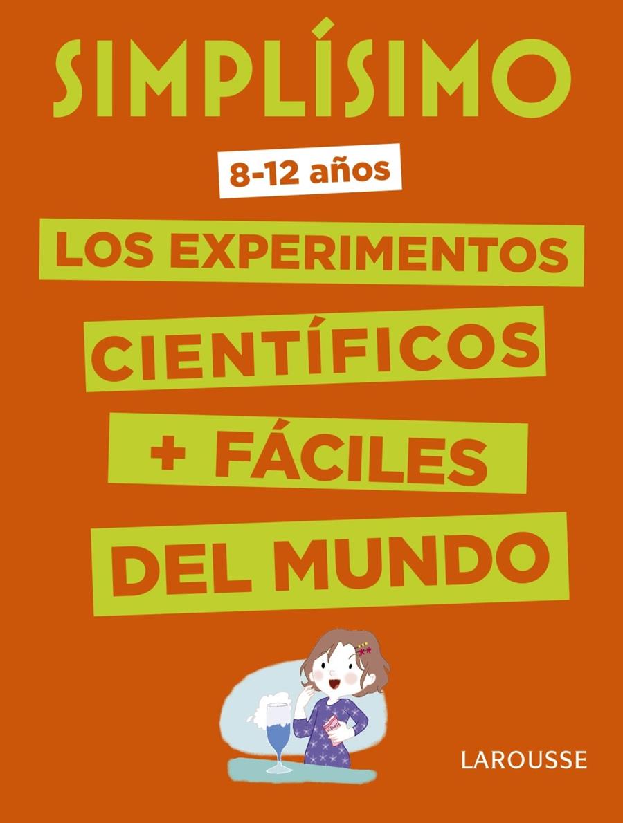 Simplísimo. Los experimentos científicos más fáciles del mundo | 9788416984909 | Larousse Editorial | Llibreria online de Figueres i Empordà